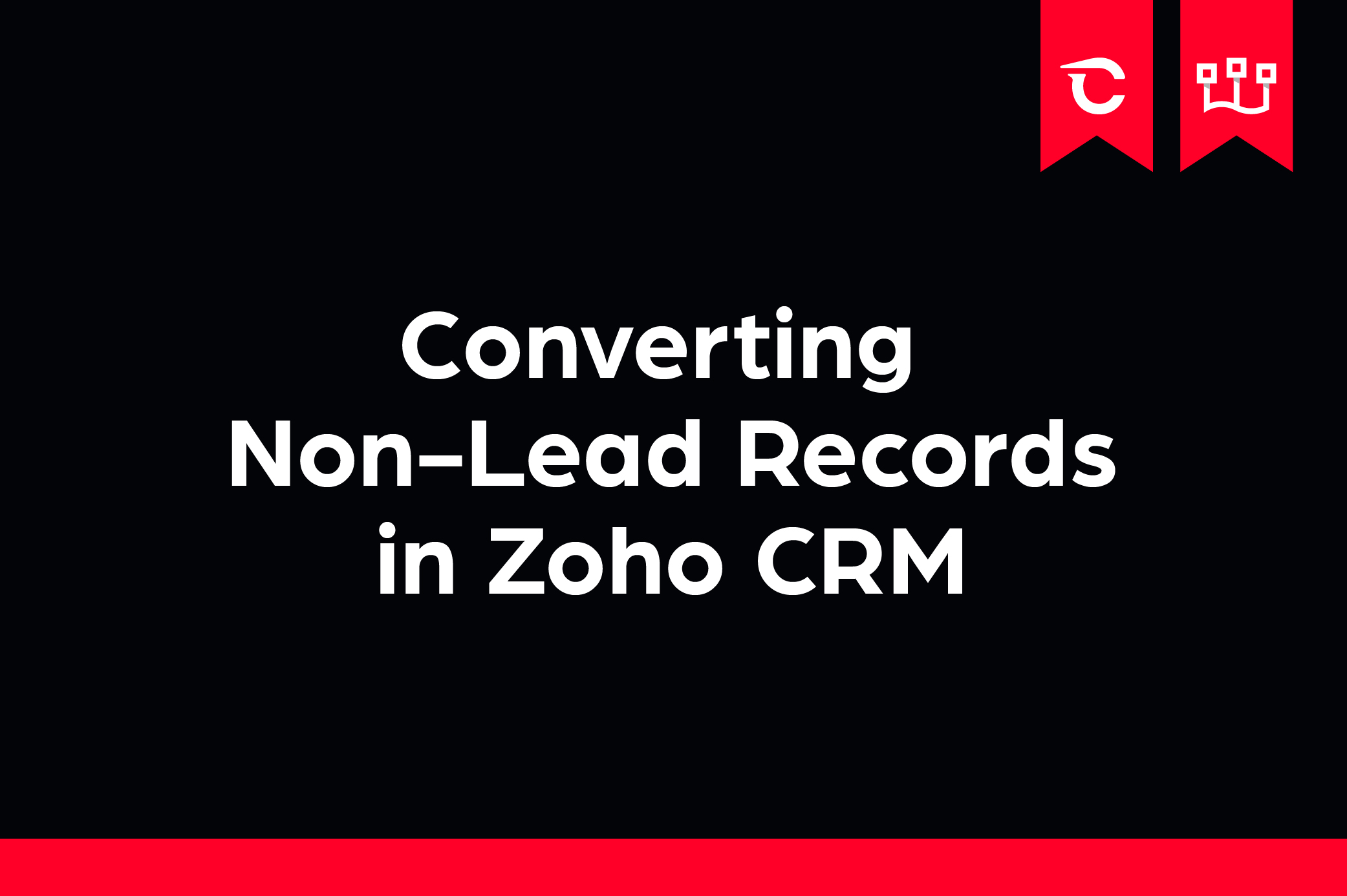 Converting Non-Lead Records in Zoho CRM
